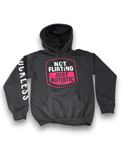 Not Flirting Just Autistic | Funny Men's and Women's Black Graphic Hoodie