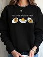 Women Oversized Sweatshirt Easter Egg Deviled Egg Print You Know Why Im Here Outdoor Wear